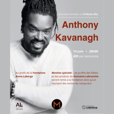 GALA BÉNÉFICIE AVEC ANTHONY KAVANAGH - 14 JUIN 20H - M RESTO-BAR STE-CATHERINE