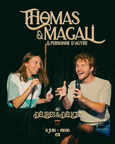 THOMAS & MAGALI ET PERSONNE D'AUTRE - 11 juin 19H30 - DÉLIRES ET DÉLICES CHAMBLY
