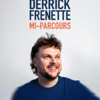 DERRICK FRENETTE - 5 FÉVRIER 20H - DÉLIRES ET DÉLICES CHAMBLY